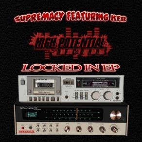 Download track Locked In (Original Mix) Supremacy, The KFB