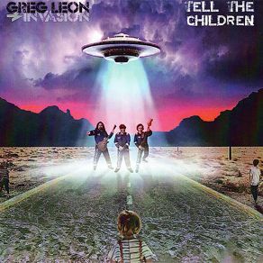 Download track Tell The Children Greg Leon Invasion