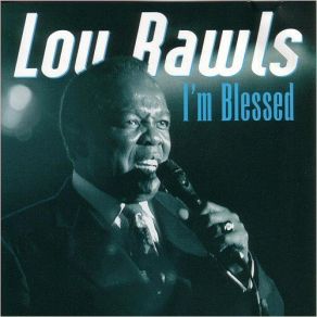 Download track You'veGot To Move Lou Rawls