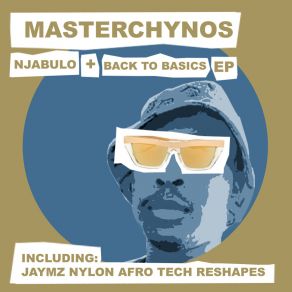 Download track Back To Basics MasterChynos