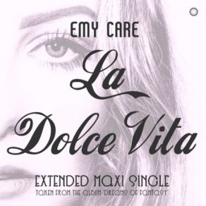 Download track La Dolce Vita (Extended Vocal Mix) Emy Care