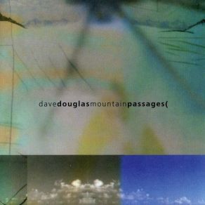 Download track Bury Me Standing Dave Douglas