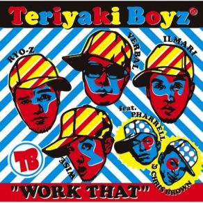 Download track Work That! Teriyaki Boyz, Chris Brown