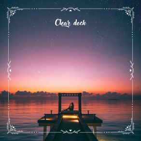 Download track Clear Dock N° 2 Astrolovers