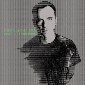 Download track When I Let You Down (Alden Tyrell Remix) Fred VenturaAlden Tyrell