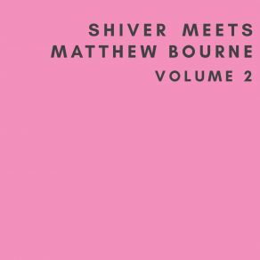 Download track Cactus & Roulette Matthew BourneShiver