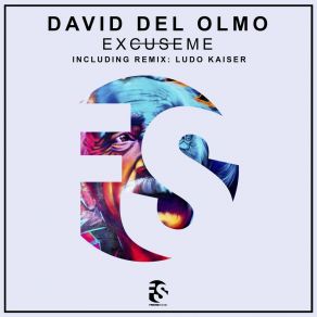 Download track Excuseme David Del Olmo