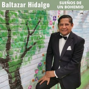 Download track Rey Soltero Baltazar Hidalgo