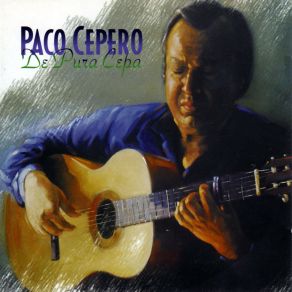 Download track De Pura Cepa - Bulerias Paco Cepero