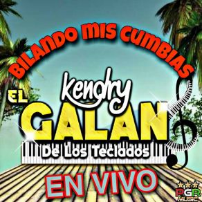 Download track Cumbia Del Mar Kendry El Galan De Los Teclados