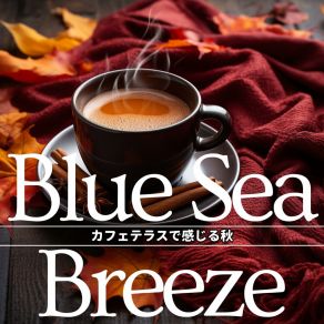 Download track Mellow Cafe Serenade Blue Sea Breeze