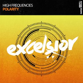 Download track Polarity (Extended Mix) High Frequencies