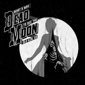 Download track Walking On My Grave Dead Moon