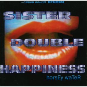 Download track Jack Freak Sister Double Happiness, Gary Floyd