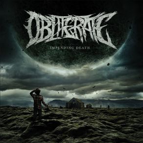 Download track Impending Death Obliterate, Obliteate