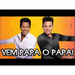 Download track Vem Papá O Papai João Lucas E Marcelo