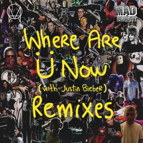 Download track Where Are U Now (With Justin Bieber) (Kaskade Remix) Justin Bieber, Jack U