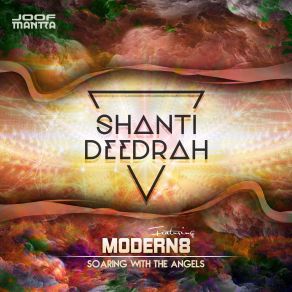 Download track Soaring With The Angels, Pt. 1 (Original Mix) Deedrah, Shanti, Modern8