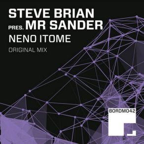 Download track Neno Itome (Original Mix) Steve Brian, Mr Sander