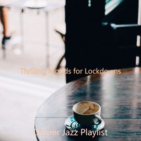 Download track Charming Atmosphere For Staying At Home Dinner Jazz Playlist