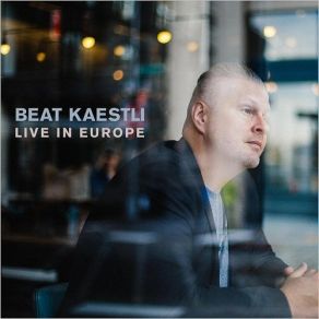 Download track What Are You Doing The Rest Of Your Life (Live) Beat Kaestli