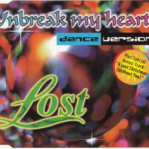 Download track Unbreak My Heart (Pop, Radio, 96) The Lost