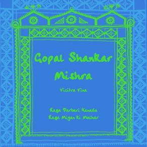 Download track Raga Darbari Gopal Shankar Mishra