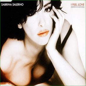 Download track I Feel Love (Good Sensation) (Extended Mix) Sabrina Salerno, Sabrina