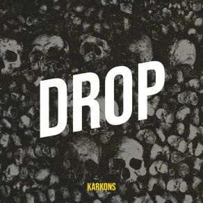 Download track Drop Karkons