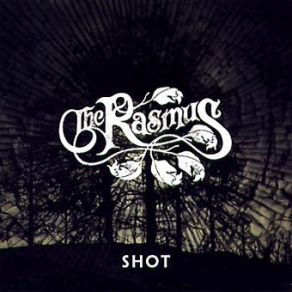 Download track Shot (Live)  The Rasmus