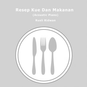 Download track Ayo Kita Masak (Acoustic Piano) Rusli Ridwan