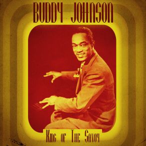 Download track Get Down The Road (Remastered) Buddy Johnson