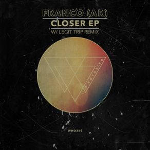 Download track Closer (Original Mix) Franco (AR)