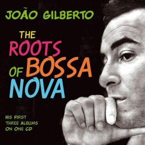 Download track Saudade Fez Um Samba João Gilberto