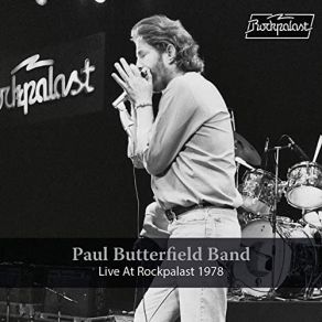 Download track Born Under A Bad Sign (Live, Essen, 1978) Paul Butterfield Band