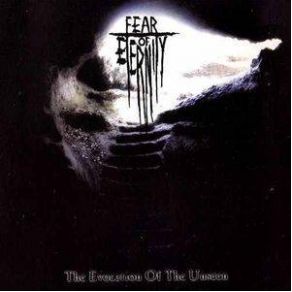 Download track The Evocation Of The Unseen Fear Of Eternity