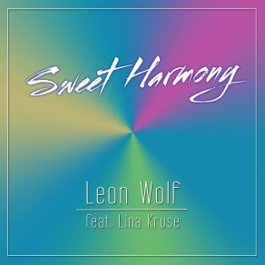 Download track Sweet Harmony (Radio Mix) Leon Wolf, Lina Kruse