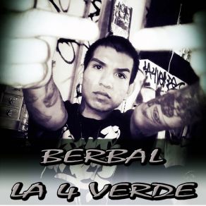 Download track Mis Párpados Cansados Berbal La 4 VerdeBerbal