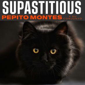 Download track SUPERSTITION Pepito MontesPepe Montes Conjunto