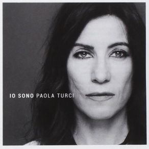 Download track Io Sono Paola Turci