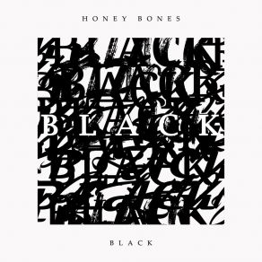 Download track Black Honey Bones