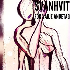 Download track För Varje Andetag (Johan Baeckström Remix) Svanhvit