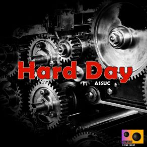 Download track Hard Day Assuc