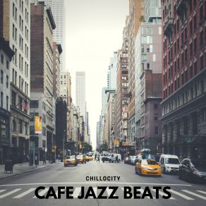 Download track Cafe Jazz Beats Chillocity