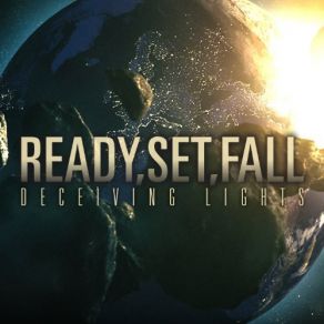 Download track Deceiving Lights Ready Set Fall