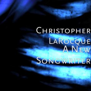 Download track A Life To Remember Christopher LaRocque