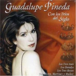 Download track Un Siglo De Ausencia Guadalupe Pineda