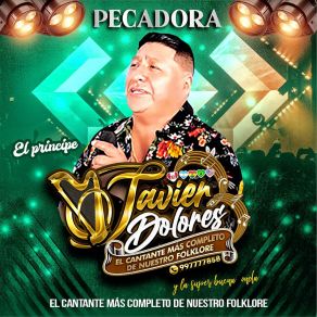 Download track Dejenme Llorar / Mañana Cuando Me Vaya / Cervecita Heladita Javier Dolores