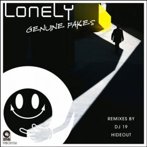 Download track Lonely (DJ 19 Remix) DJ 19, Genuine Fakes, Hideout