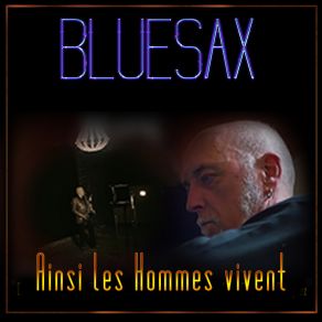 Download track Stances A Un Cambrioleur Take II Bluesax